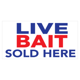Live Bait Sold Here Banner