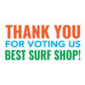 Voted Best Surf Shop Thank You Banner
