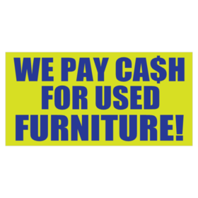 Dark Blue on Green We Pay Cash For Used Furniture Banner