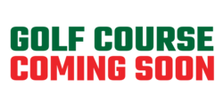 Golf Course Coming Soon Banner