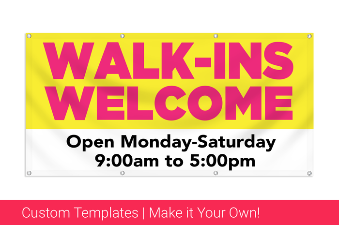 walk ins welcome banner